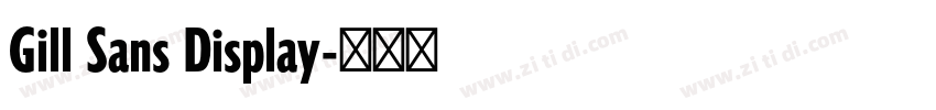 Gill Sans Display字体转换